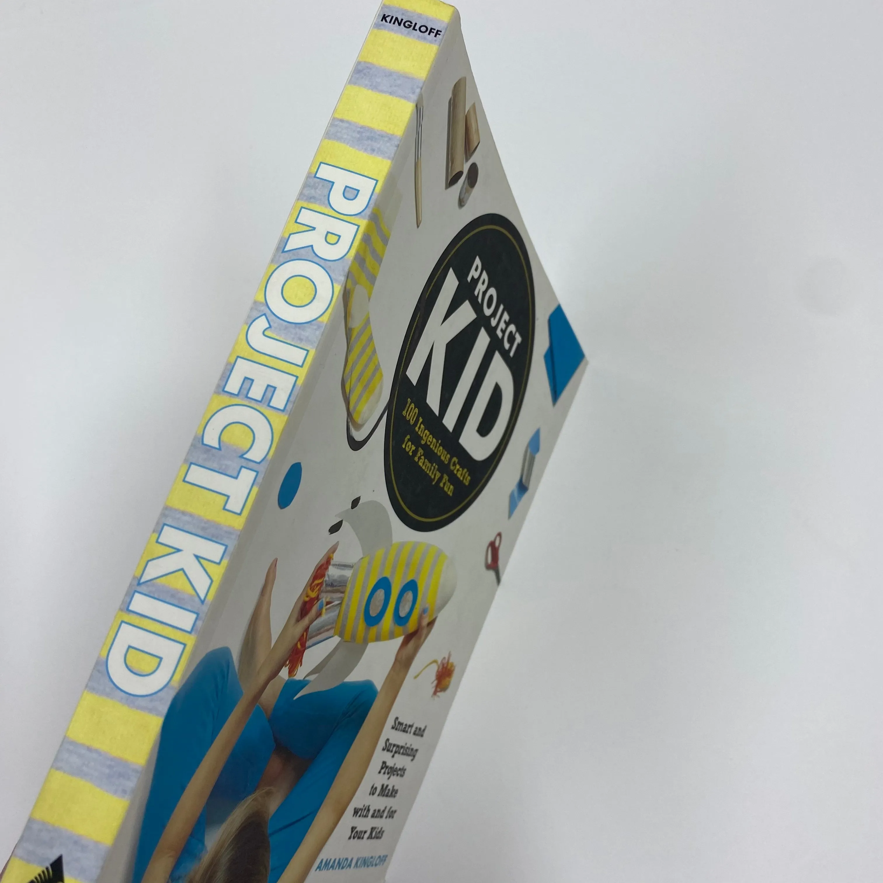 Project Kid - 100 Ingenious Crafts for Family Fun